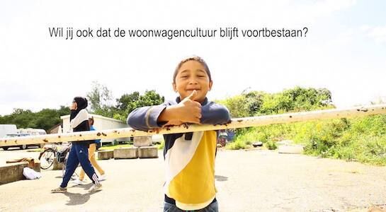 Woonwagencultuur campagne 'Wil jij ook dat de woonwagencultuur blijft voortbestaan?'